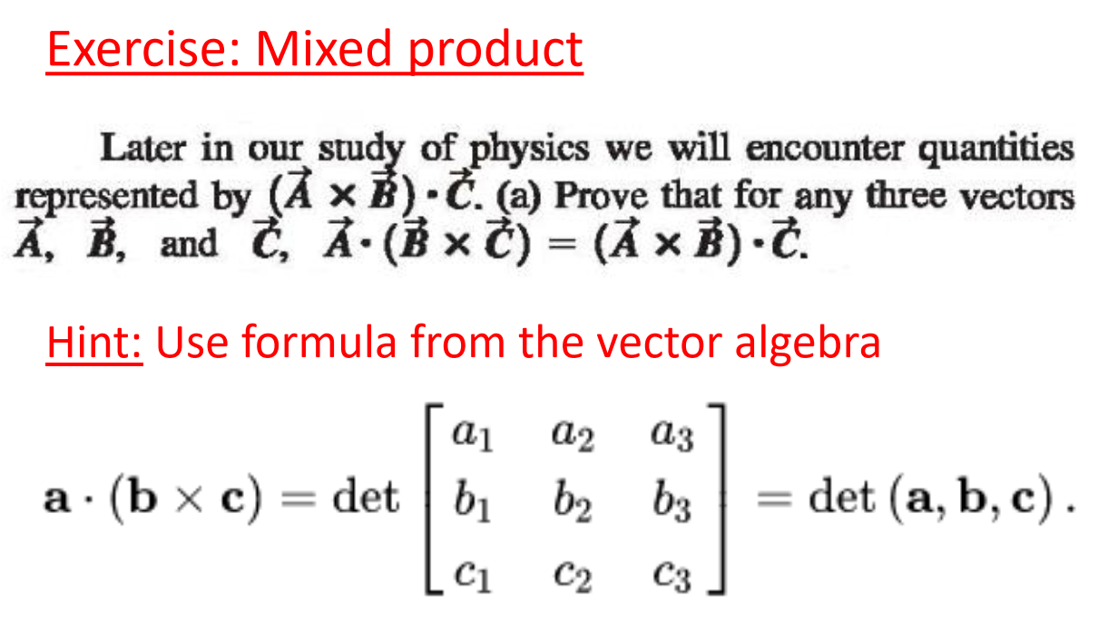 Exercise Mixed Product Later In Our Study Of Physics We Will Encounter Quantities Represented By A A Prove Tha 1