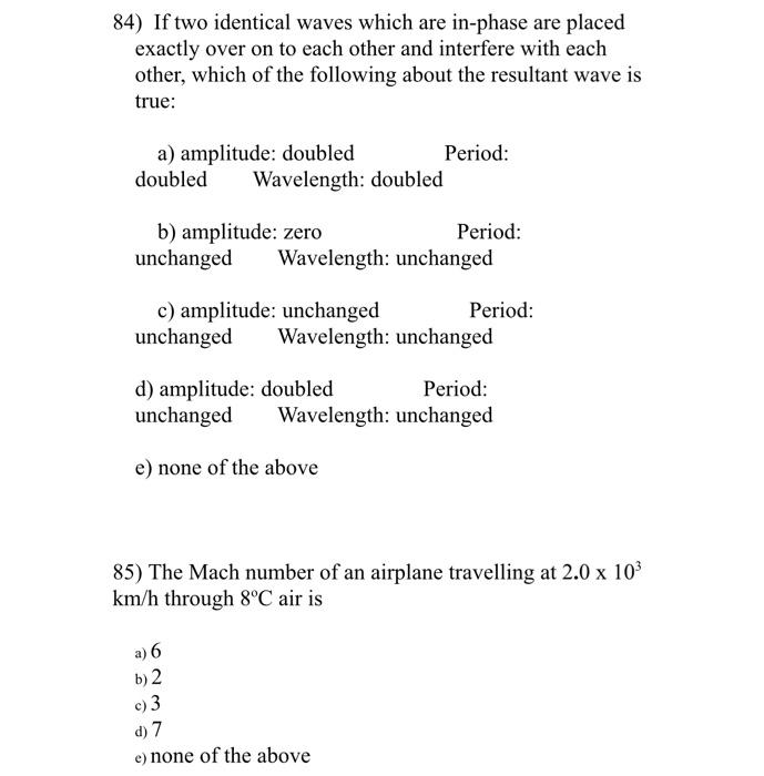 84 If Two Identical Waves Which Are In Phase Are Placed Exactly Over On To Each Other And Interfere With Each Other Wh 1