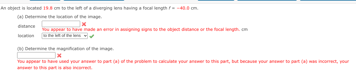 An Object Is Located 19 8 Cm To The Left Of A Diverging Lens Having A Focal Length F 40 0 Cm A Determine The Locat 1