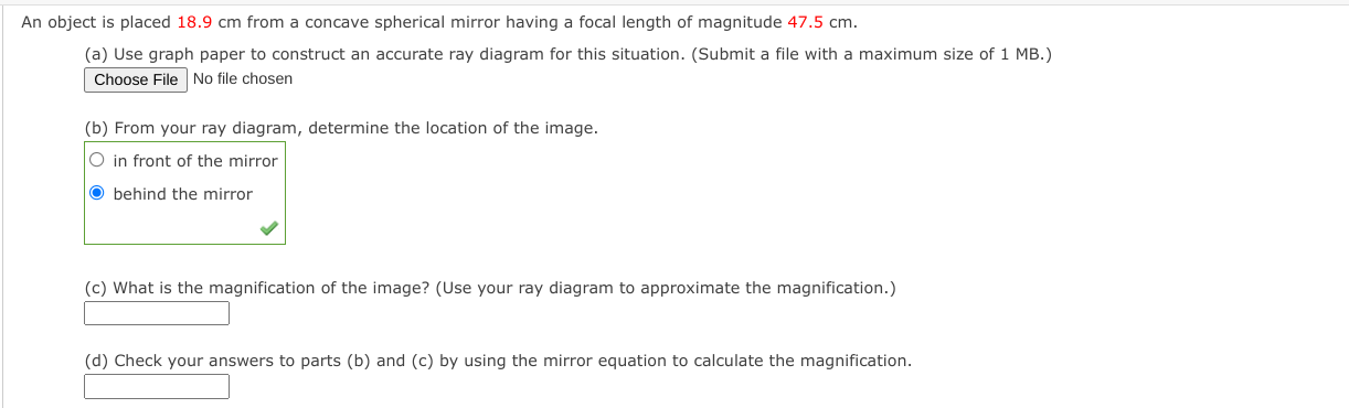 An Object Is Placed 18 9 Cm From A Concave Spherical Mirror Having A Focal Length Of Magnitude 47 5 Cm A Use Graph Pa 1