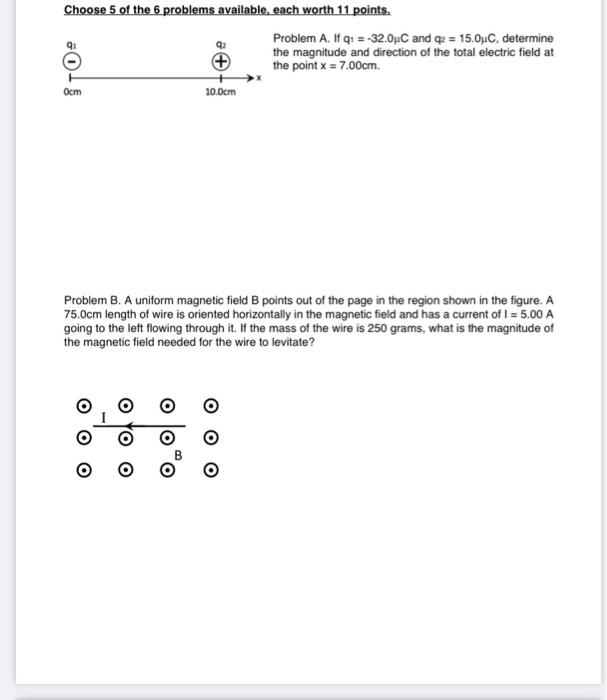 Choose 5 Of The 6 Problems Available Each Worth 11 Points Problem A If Q1 32 0 C And Q2 15 0 C Determine The 1