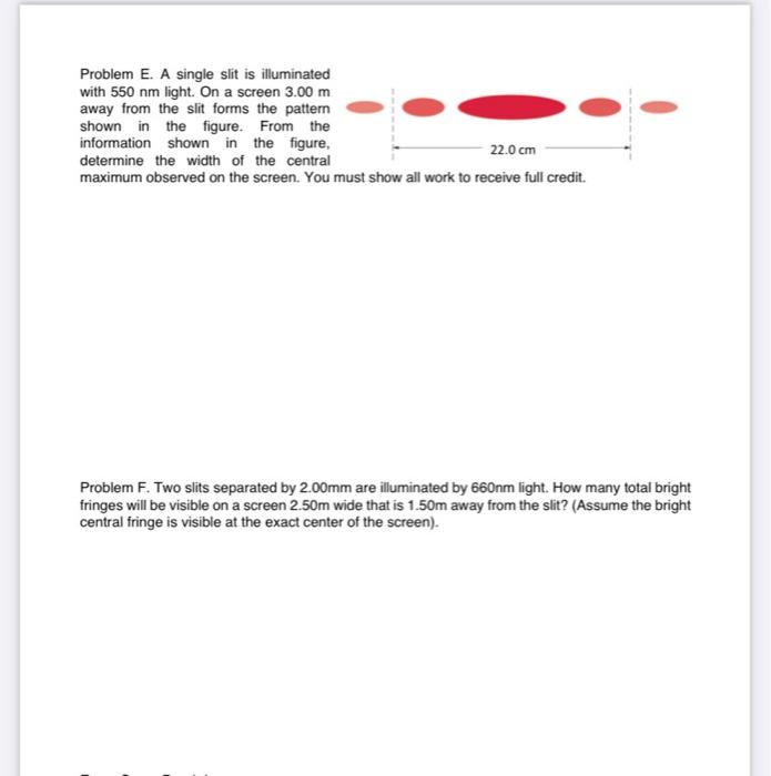 Problem E A Single Slit Is Illuminated With 550 Nm Light On A Screen 3 00 M Away From The Slit Forms The Pattern Shown 1