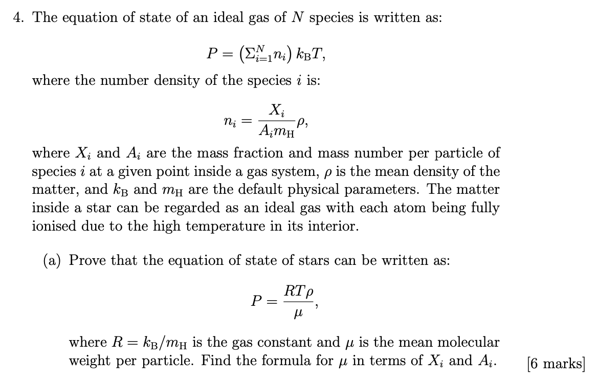 4 The Equation Of State Of An Ideal Gas Of N Species Is Written As P N1 Kg7 Where The Number Density Of The Spec 1