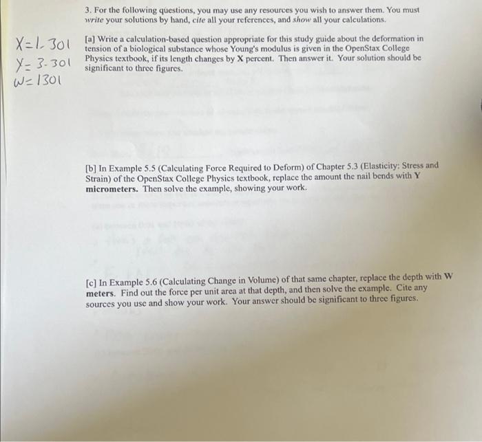 X 1301 3 For The Following Questions You May Use Any Resources You Wish To Answer Them You Must Write Your Solutions 1