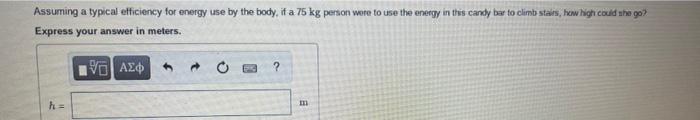 Part A The Label On A Candy Bar Says 490 Calores For The Steps And Strategies Involved In Solving A Similar Problem You 2