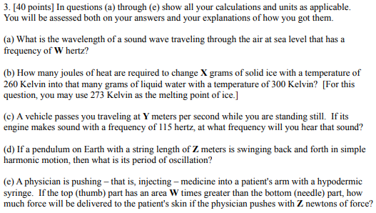 3 40 Points In Questions A Through E Show All Your Calculations And Units As Applicable You Will Be Assessed Bot 1