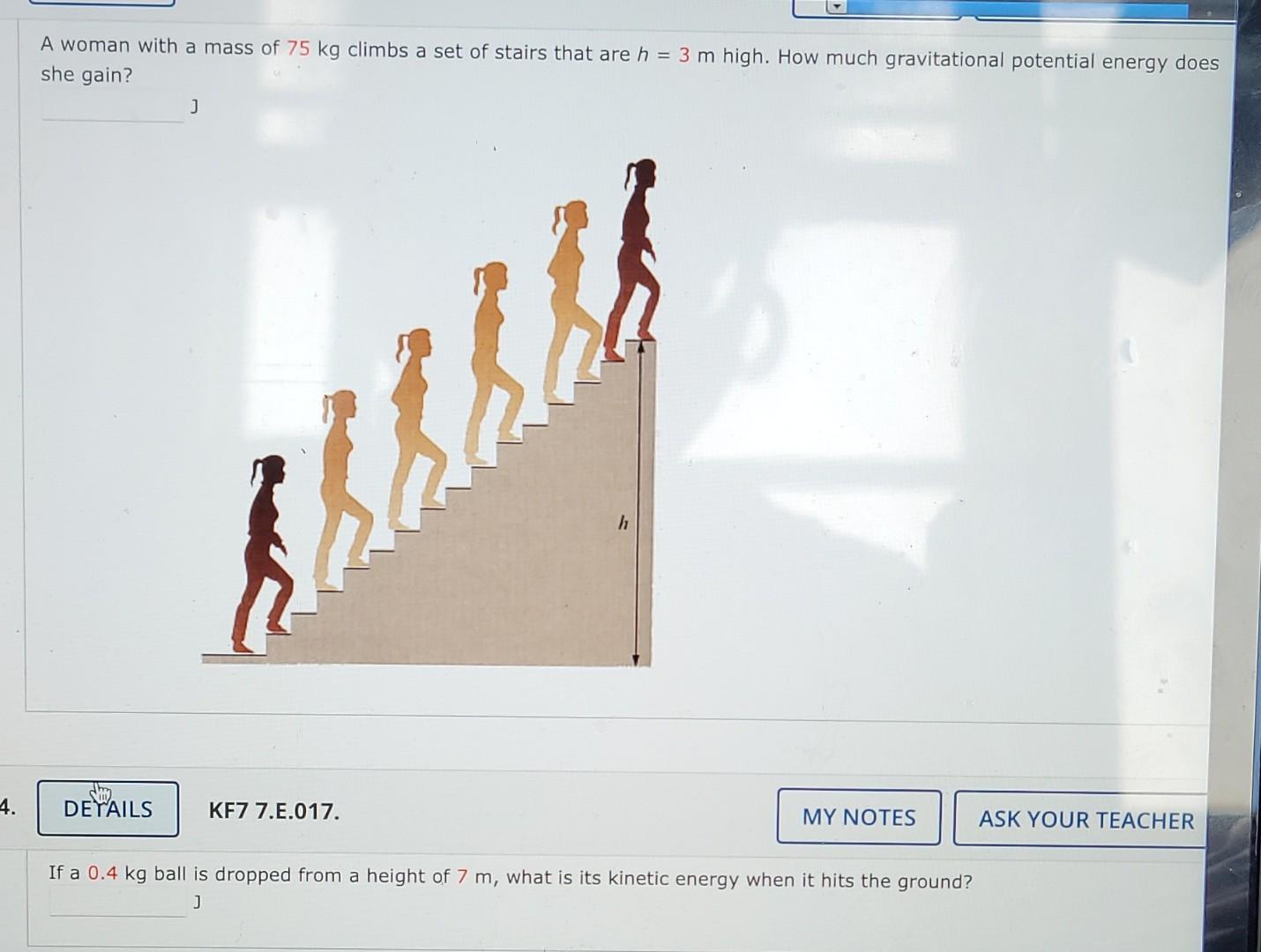 A Woman With A Mass Of 75 Kg Climbs A Set Of Stairs That Are H 3 M High How Much Gravitational Potential Energy Does 1