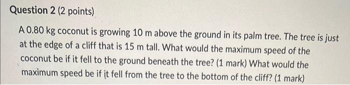 Question 1 3 Points Saved A Rubber Band Slingshot Shoots A 25 G Stone What Is The Initial Speed Of The Stone If The 3