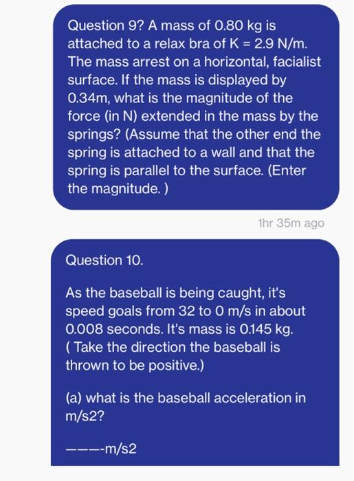Question 9 A Mass Of 0 80 Kg Is Attached To A Relax Bra Of K 2 9 N M The Mass Arrest On A Horizontal Facialist Surf 2