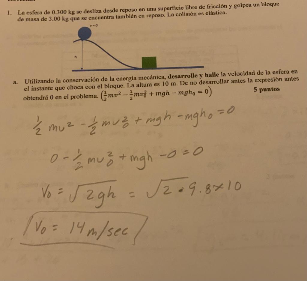 1 La Esfera De 0 300 Kg Se Desliza Desde Reposo En Una Superficie Libre De Friccion Y Golpea Un Bloque De Masa De 3 00 1