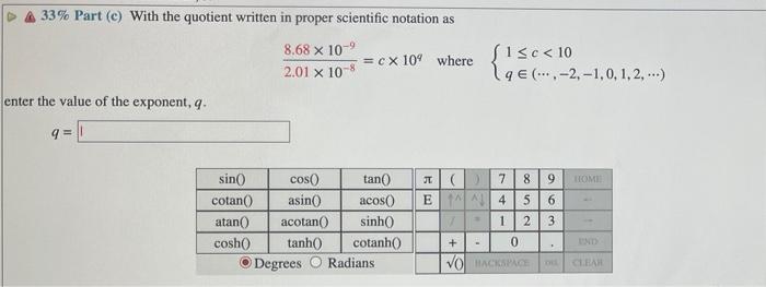 5 Problem 16 When Dividing Two Numbers In Scientific Notation The Coefficients Are Divided And The Exponents Are D 3