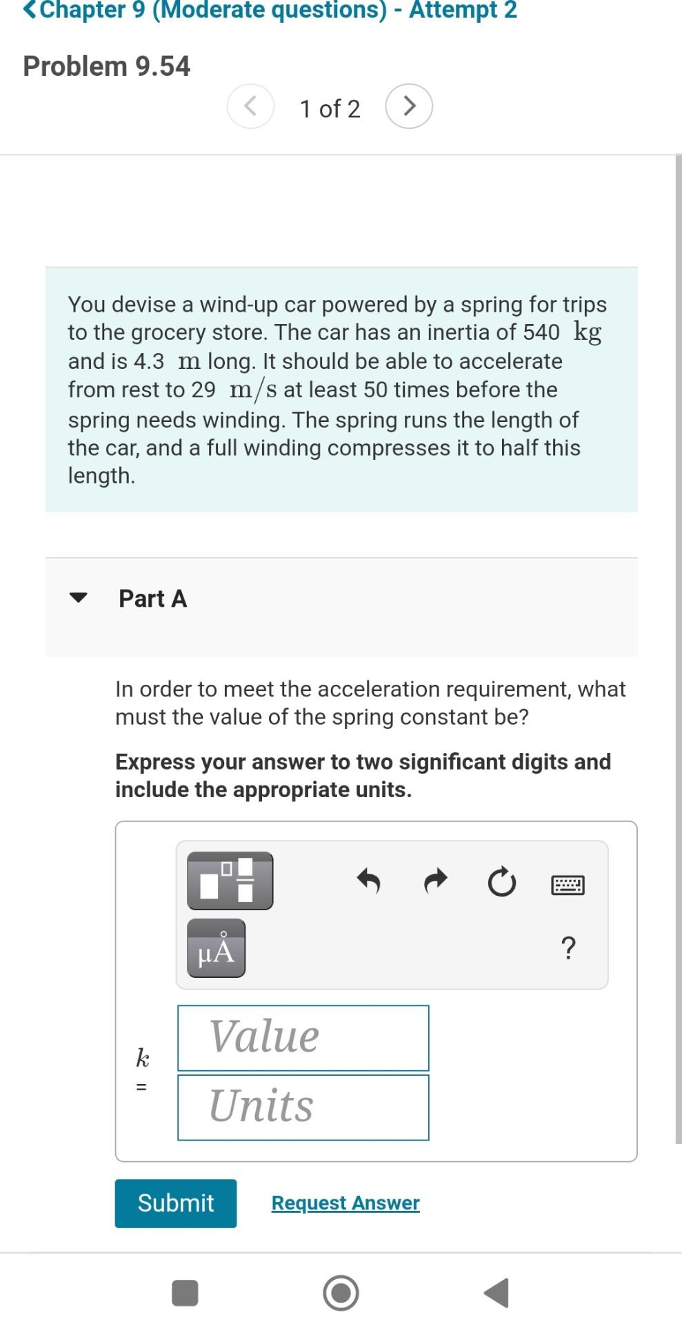 Chapter 9 Moderate Questions Attempt 2 Problem 9 54 1 Of 2 You Devise A Wind Up Car Powered By A Spring For Tri 1
