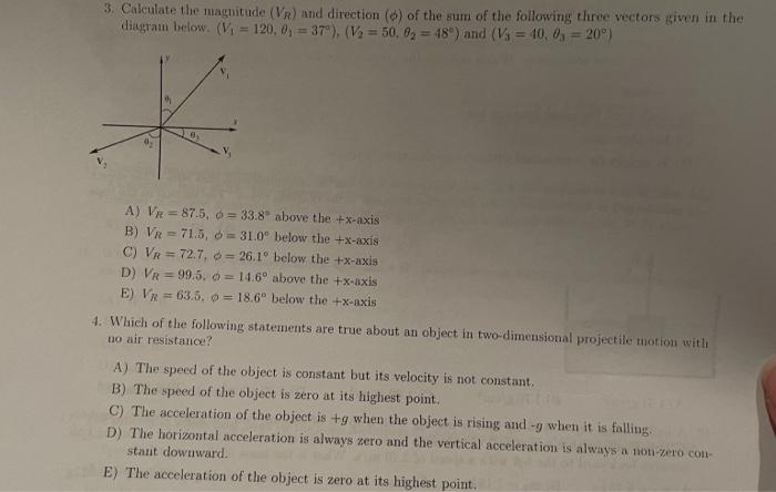 3 Calculate The Magnitude Vr And Direction Of The Sum Of The Following Three Vectors Given In The Diagram Below 1