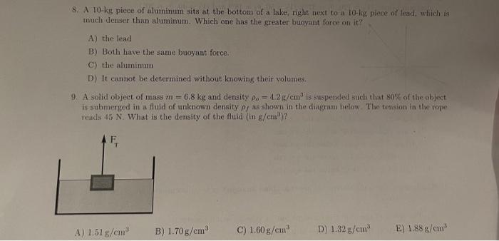 8 A 10 Ks Piece Of Aluminum Sits At The Bottom Of A Lake Right Next To A 10 Ks Piece Of Lead Which Is Much Denser Tha 1