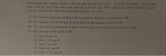 7 A Horizontal Disk Rotates About A Vertical Axis Through Its Center Point P Is Midway Between The Center And The Rim O 1