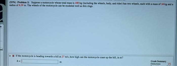 33 Problem 2 Suppose A Motorcycle Whose Total Mass Is 180 Kg Including The Wheels Body And Rider Has Two Wheels 1