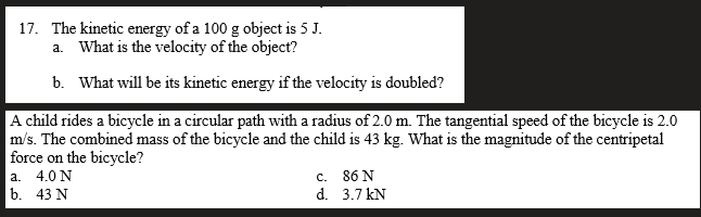 The Kinetic Energy Of A 100 G Object Is 5 J A What Is The Velocity Of The Object B What Will Be Its Kinetic Energy I 1