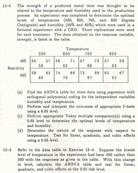 13 4 The Strength Of A Produced Metal Item Was Thought To Be Related To The Temperature And Humidity Used In The Product 1