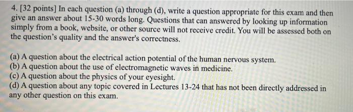 4 32 Points In Each Question A Through D Write A Question Appropriate For This Exam And Then Give An Answer Abou 1