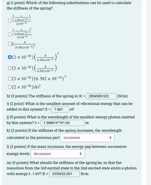 Ev Problem 2 30 Points A Microscopic Spring Mass System Has A Mass M 2 X 10 26 Kg And The Energy Gap Between The 2nd 2