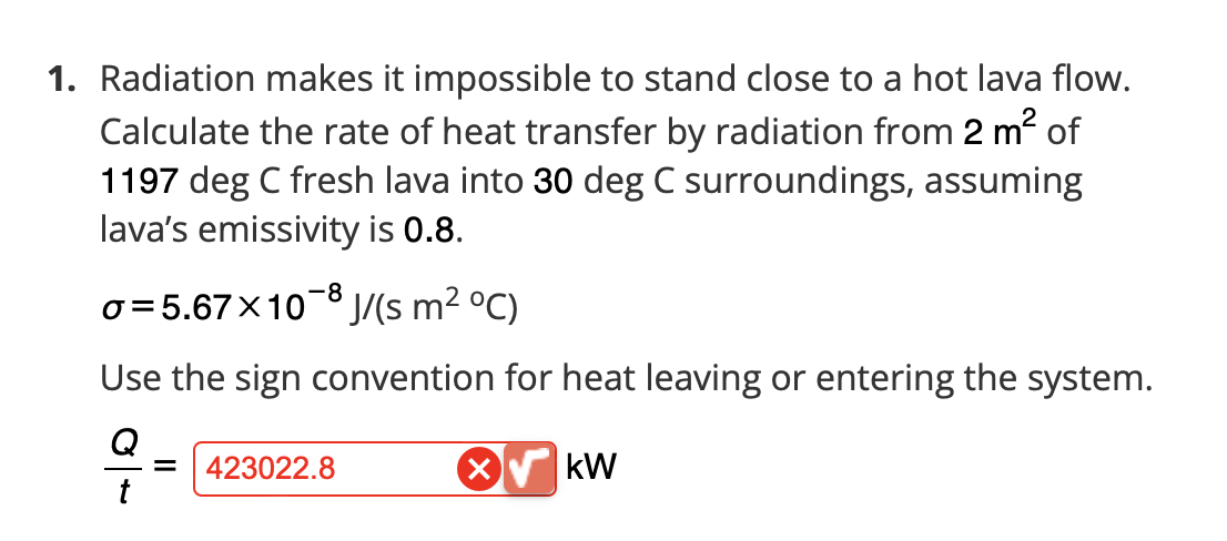 1 Radiation Makes It Impossible To Stand Close To A Hot Lava Flow Calculate The Rate Of Heat Transfer By Radiation Fro 1