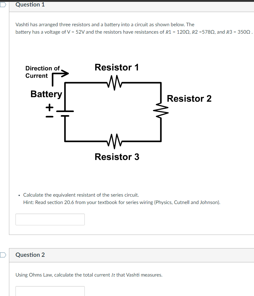 Question 1 Vashti Has Arranged Three Resistors And A Battery Into A Circuit As Shown Below The Battery Has A Voltage Of 1