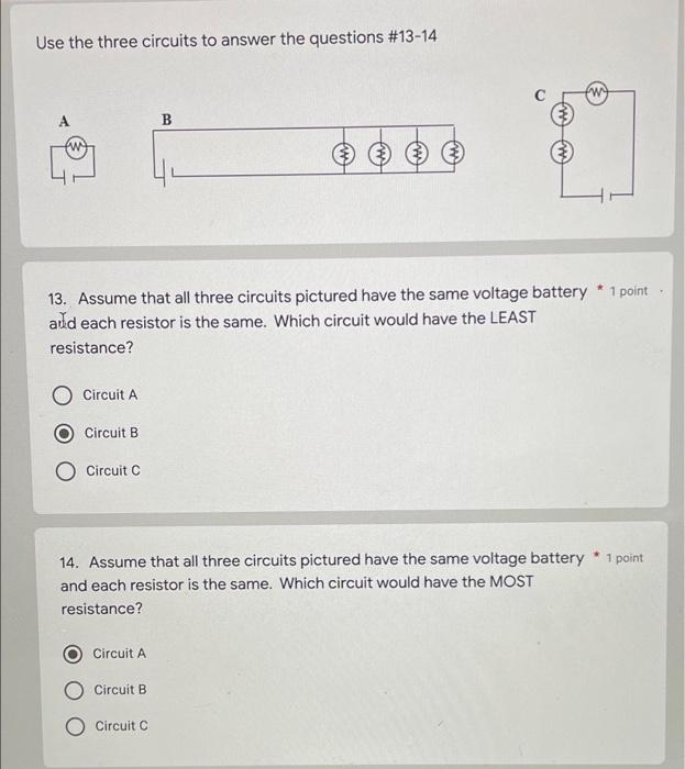 Use The Three Circuits To Answer The Questions 13 14 W A B W 1 Point 13 Assume That All Three Circuits Pictured Have T 1