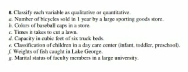 8 Classify Each Variable As Qualitative Or Quantitative A Number Of Bicycles Sold In 1 Year By A Large Sporting Goods 1