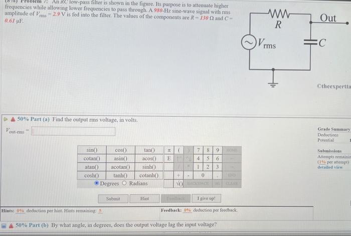1 An Rc Low Pass Filter Is Shown In The Figure Its Purpose Is To Attenuate Higher Frequencies While Allowing Lower Fre 1