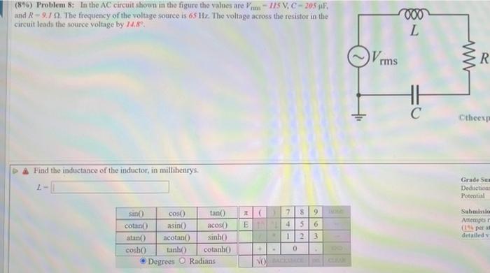 896 Problem 8 In The Ac Circuit Shows In The Figure The Values Are 115 V C 205 And R 9 10 The Frequency Of The V 1