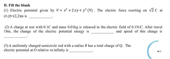 Ii Fill The Blank 1 Electric Potential Given By V X 2xy Y V The Electric Force Exerting On 2 C At X Y 2 1