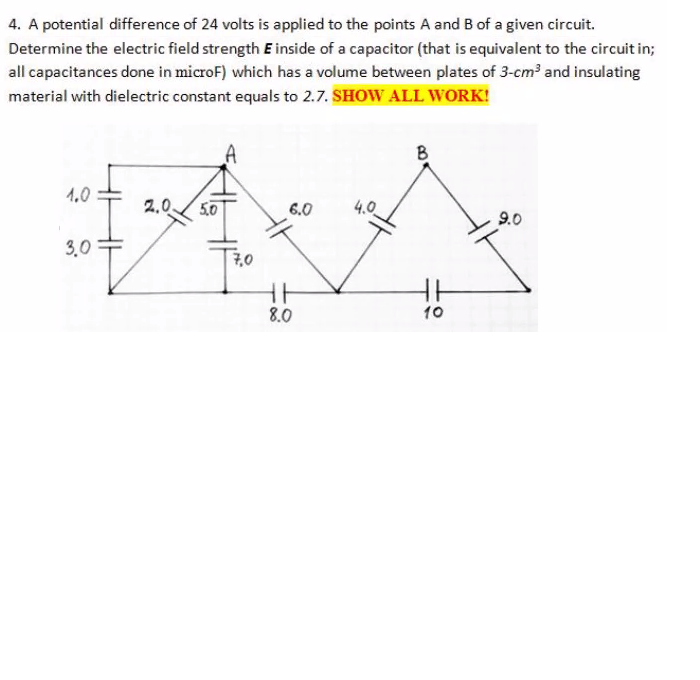 4 A Potential Difference Of 24 Volts Is Applied To The Points A And B Of A Given Circuit Determine The Electric Field 1