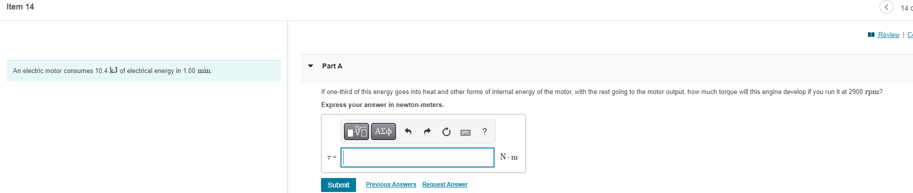 Item 14 An Electric Motor Consumes 10 4 Kj Of Electrical Energy In 1 00 Min 14 C Review C Part A If One Third Of This 1