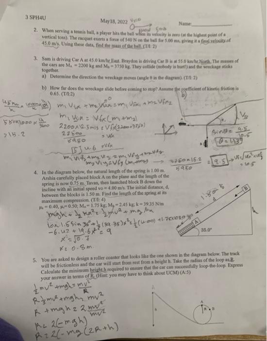 3 Sph4u May 18 2022 V O New M Name 2 When Serving A Tennis Ball A Player Hits The Ball When Its Velocity Is Zero At 1