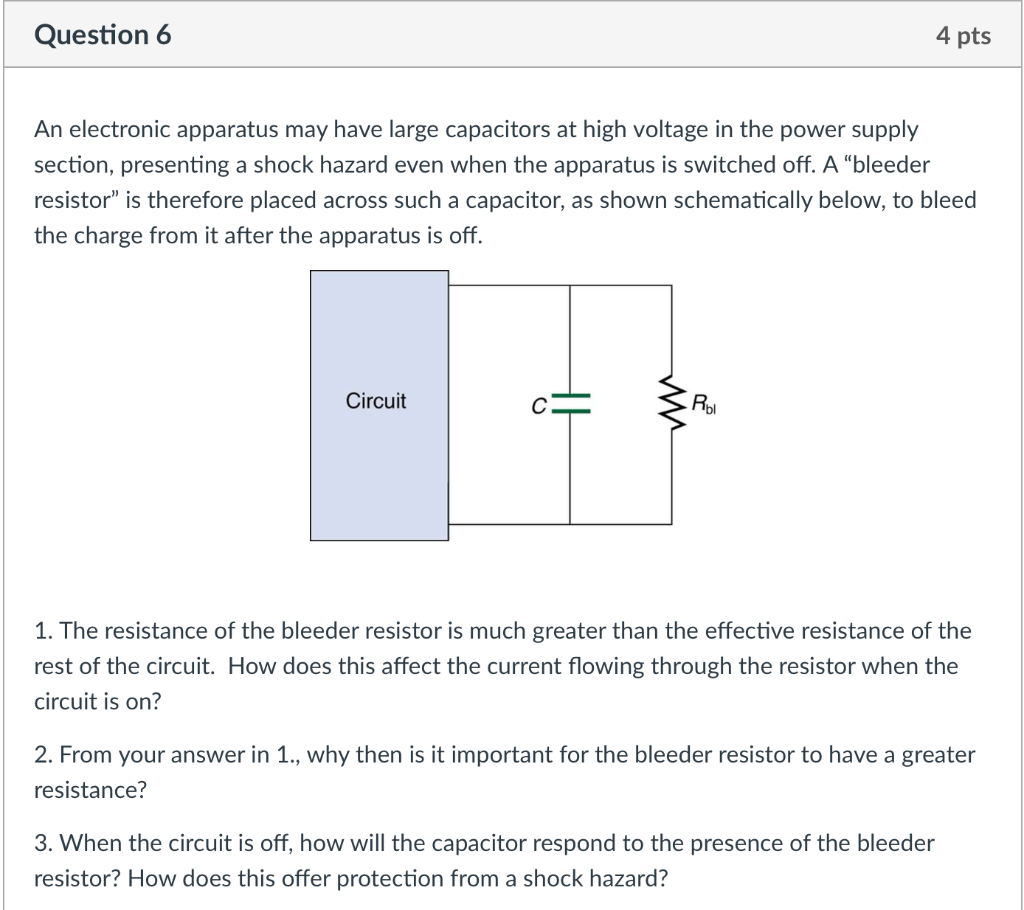Question 6 4 Pts An Electronic Apparatus May Have Large Capacitors At High Voltage In The Power Supply Section Presenti 1