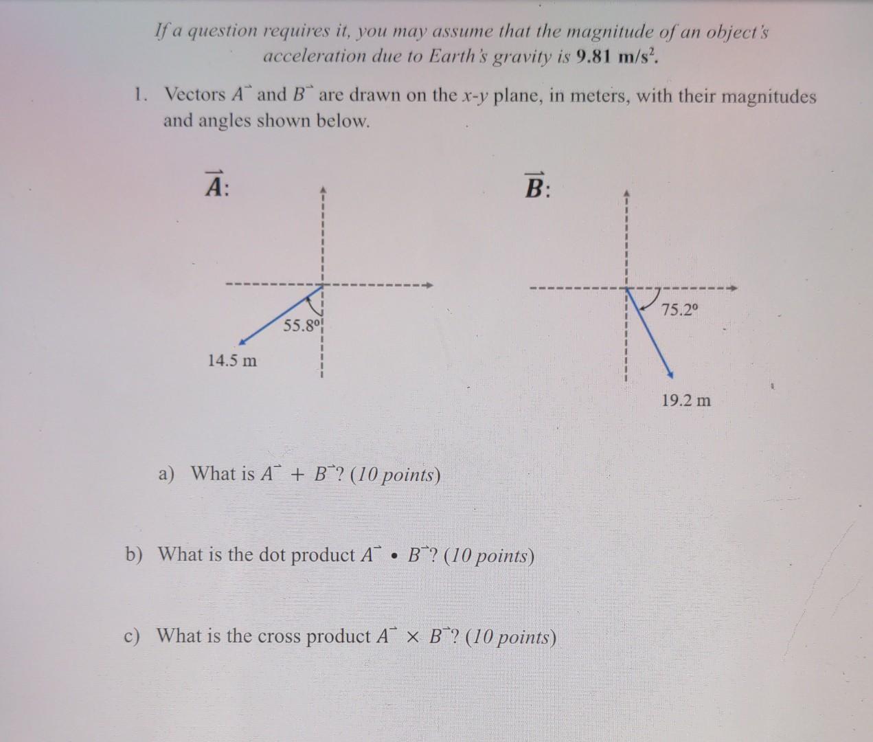 If A Question Requires It You May Assume That The Magnitude Of An Object S Acceleration Due To Earth S Gravity Is 9 81 1