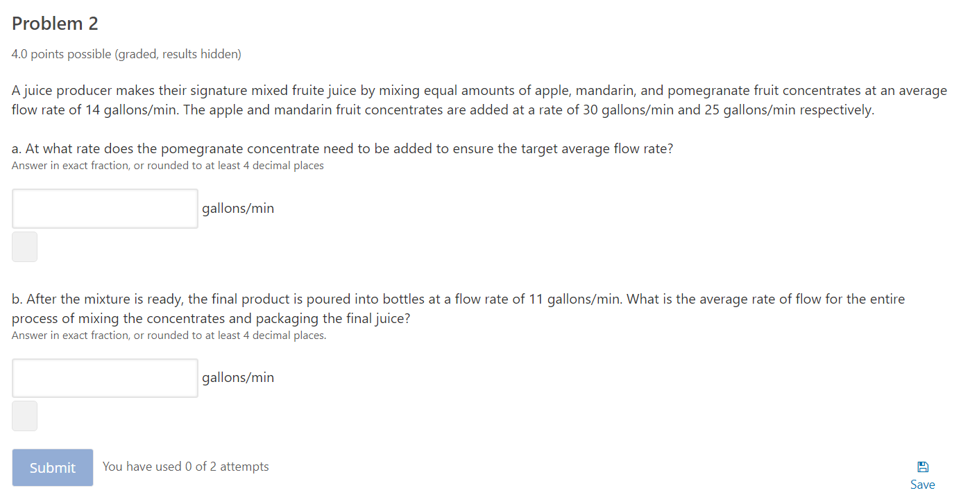 Problem 2 4 0 Points Possible Graded Results Hidden A Juice Producer Makes Their Signature Mixed Fruite Juice By Mixi 1