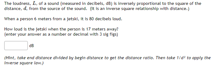 The Loudness L Of A Sound Measured In Decibels Db Is Inversely Proportional To The Square Of The Distance D From 1