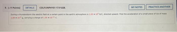 9 1 Points Details Colfunphys1 17 P 028 My Notes Practice Another During A Thunderstorm The Electric Field At A Ce 1
