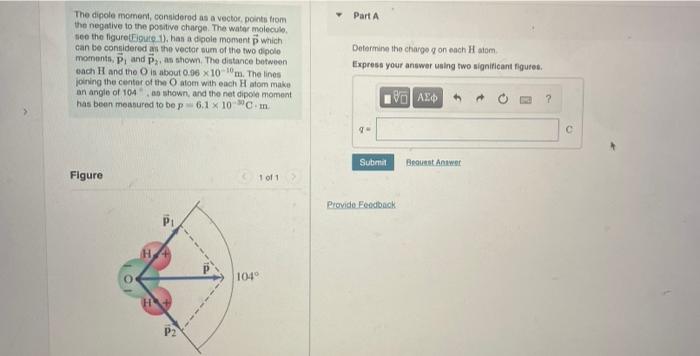 The Dipole Moment Considered As A Vector Points From The Negative To The Positive Charge The Water Molecule See The 1