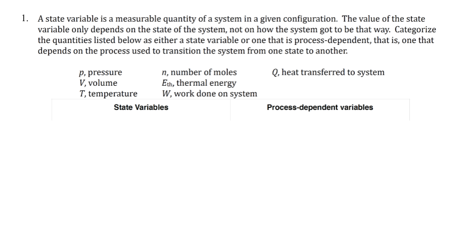 1 A State Variable Is A Measurable Quantity Of A System In A Given Configuration The Value Of The State Variable Only 1