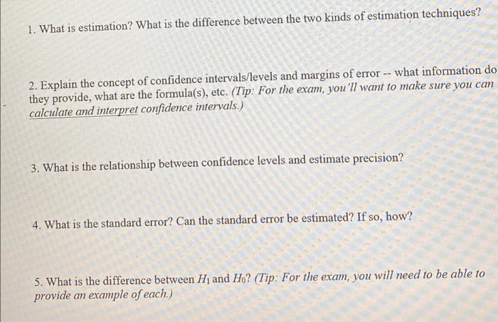 1 What Is Estimation What Is The Difference Between The Two Kinds Of Estimation Techniques 2 Explain The Concept Of 1
