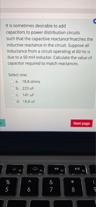 Te It Is Sometimes Desirable To Add Capacitors To Power Distribution Circuits Such That The Capacitive Reactance Matches 1