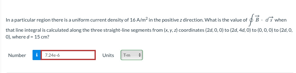 In A Particular Region There Is A Uniform Current Density Of 16 A M In The Positive Z Direction What Is The Value Of F 1