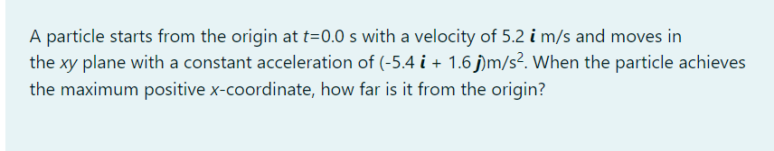 A Particle Starts From The Origin At T 0 0 S With A Velocity Of 5 2 I M S And Moves In The Xy Plane With A Constant Acce 1