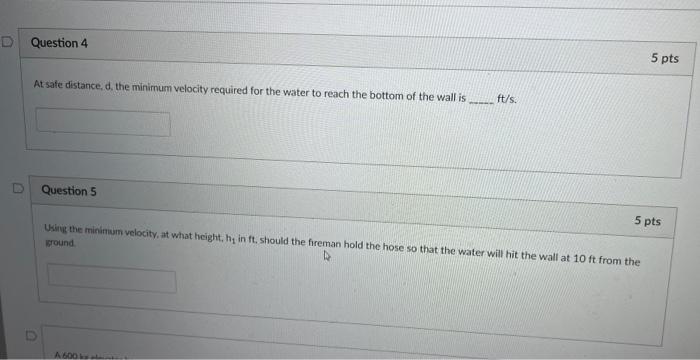 For The Figure Shown The Firefighter Projects Water From The Hose At An Angle Of 50 Degrees At A Height Of 3 Ft From Th 3