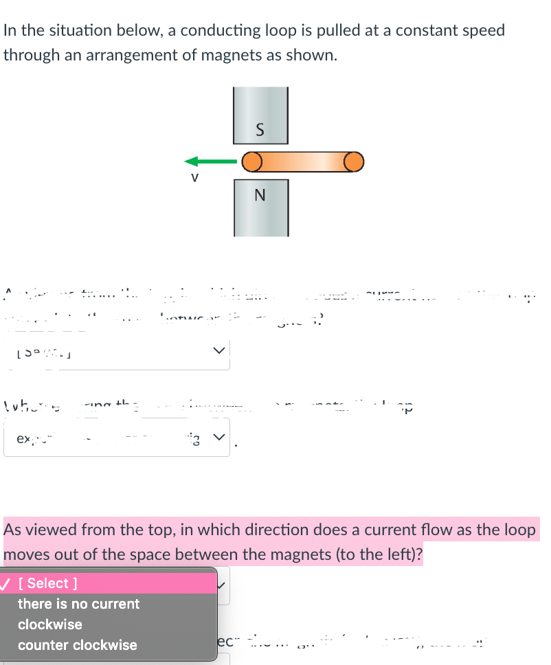 In The Situation Below A Conducting Loop Is Pulled At A Constant Speed Through An Arrangement Of Magnets As Shown S V 1