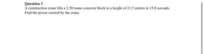Question 1 A 15 0 Kg Concrete Block Accelerates Down A Rough Slope Inclined At 40 0 40 A On The Diagram Above Show A 3
