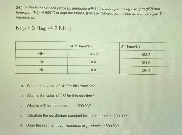 34 In The Haber Bosch Process Ammonia Nh3 Is Made By Reacting Nitrogen N2 And Hydrogen H2 At 500 C At High Pres 1