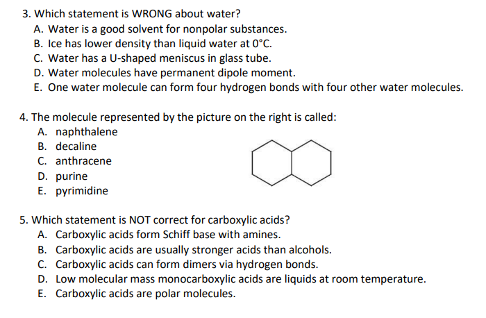 3 Which Statement Is Wrong About Water A Water Is A Good Solvent For Nonpolar Substances B Ice Has Lower Density Th 1